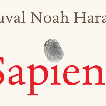 If You Haven’t Read Sapiens Yet: Why?